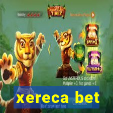 xereca bet